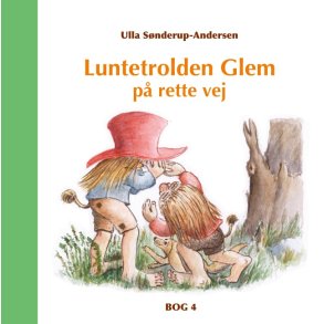 Luntetrolden Glem p rette vej Bog 4