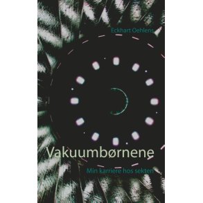 Vakuumbrnene Min karriere hos sekten