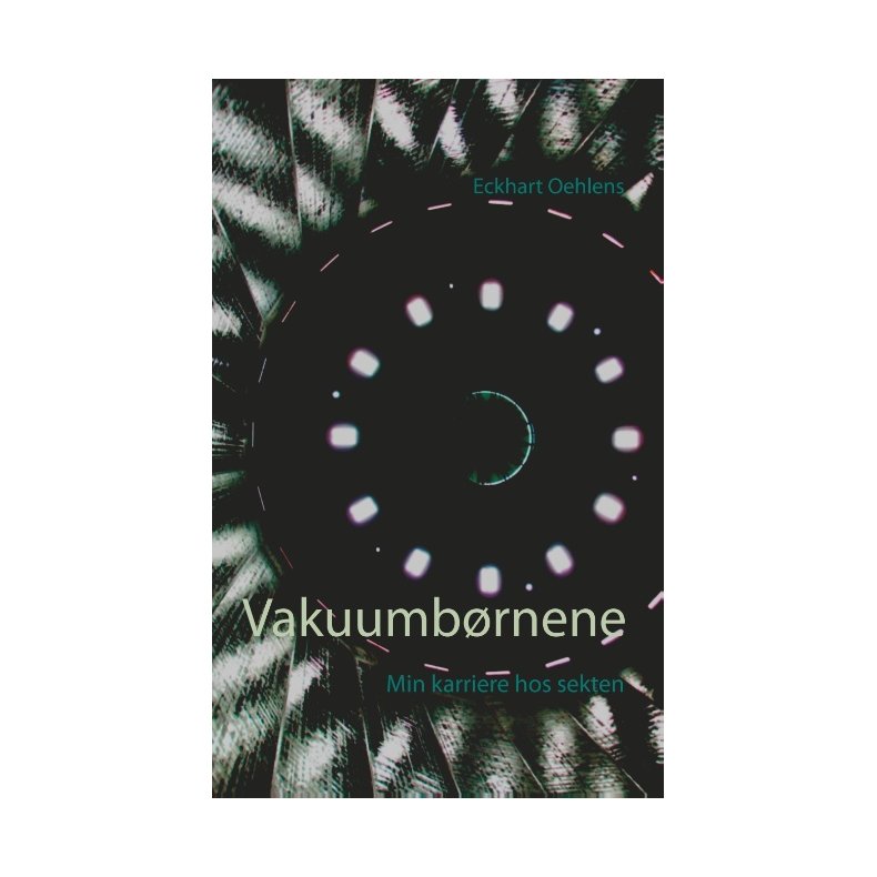 Vakuumbrnene Min karriere hos sekten