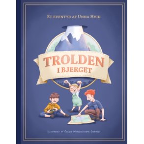 Trolden i Bjerget - om en lort p en myretue, og hvordan tre brdre bestr tre prver og prver at vre cool samtidig