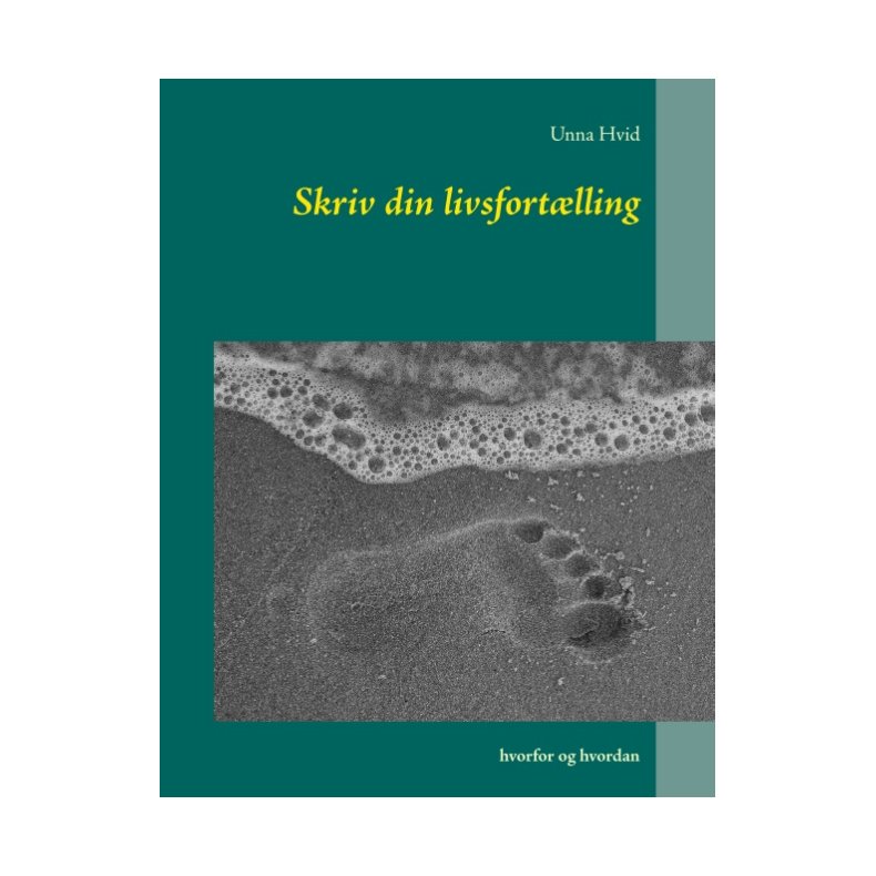 Skriv din livsfortlling hvorfor og hvordan