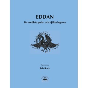 Eddan De nordiska guda- och hjltesngerna