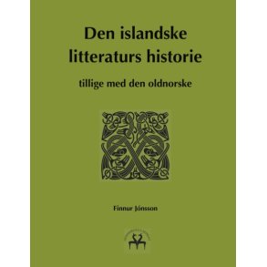 Den islandske litteraturs historie tillige med den oldnorske
