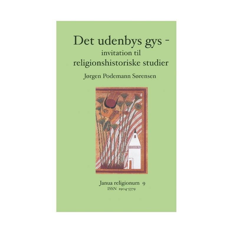 Det udenbys gys - invitation til religionshistoriske studier