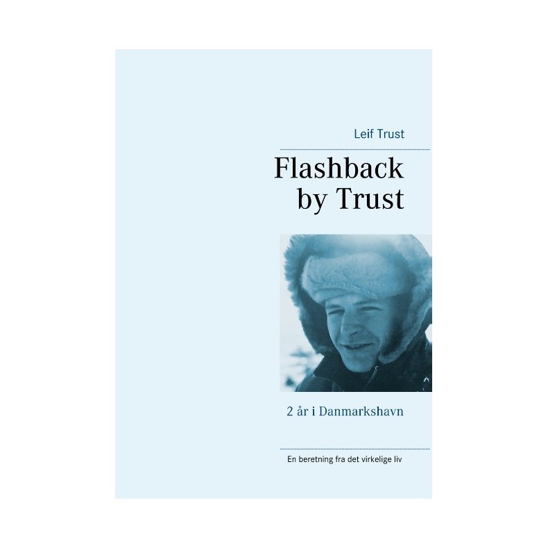 Flashback by Trust 2 r i Danmarkshavn