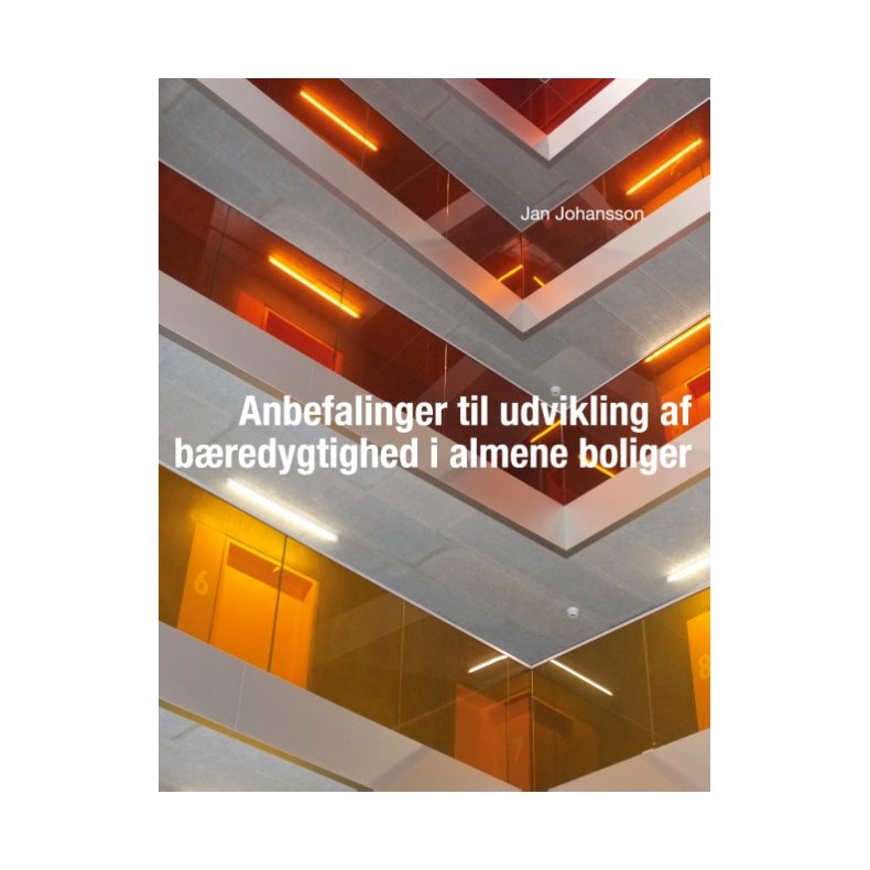 Anbefalinger til udvikling af bredygtighed i almene boliger 