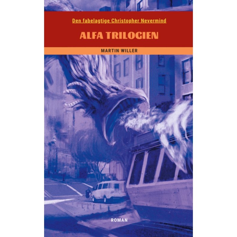 Den fabelagtige Christopher Nevermind Alfa Trilogien