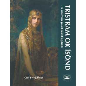 Tristram ok snd - en riddersaga p oldislandsk og dansk