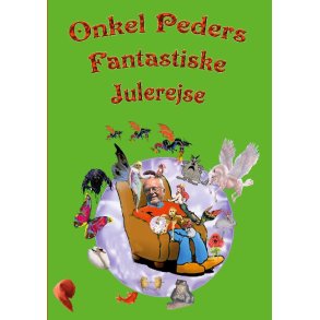 Onkel Peders Fantastiske Julerejse rets sjoveste julekalender