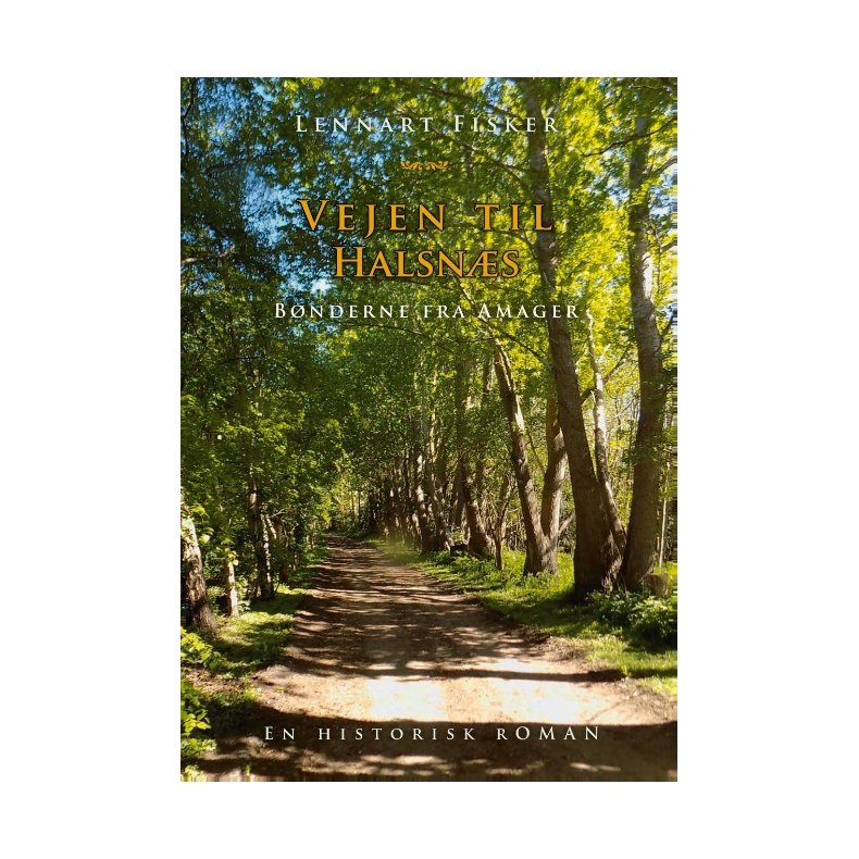 Vejen til Halsns Bnderne fra Amager