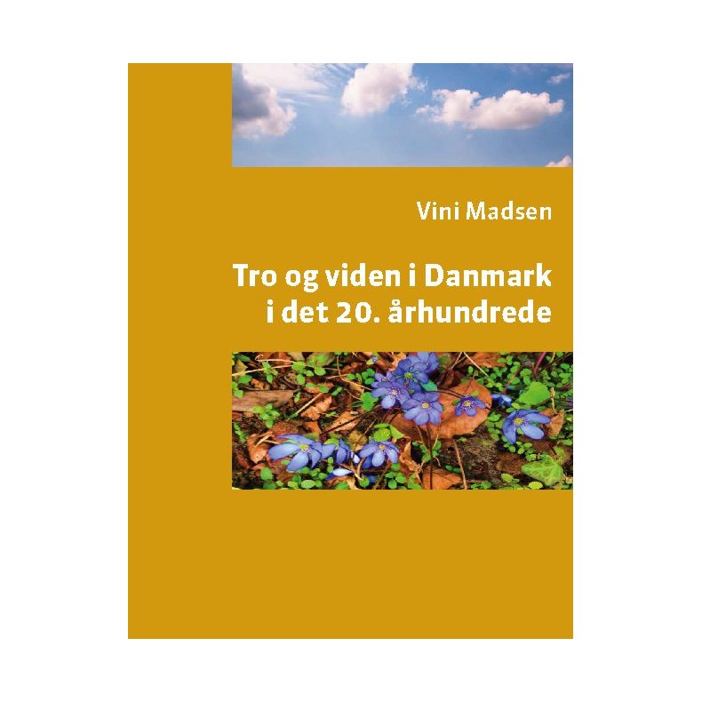 Tro og viden i Danmark i det 20. rhundrede 