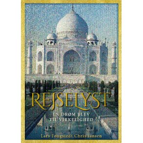 Rejselyst En drm blev til virkelighed