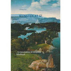 Kunsten at se - En Introduktion til Europisk Billedkunst