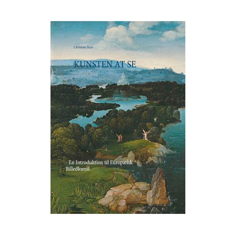 Kunsten at se - En Introduktion til Europisk Billedkunst