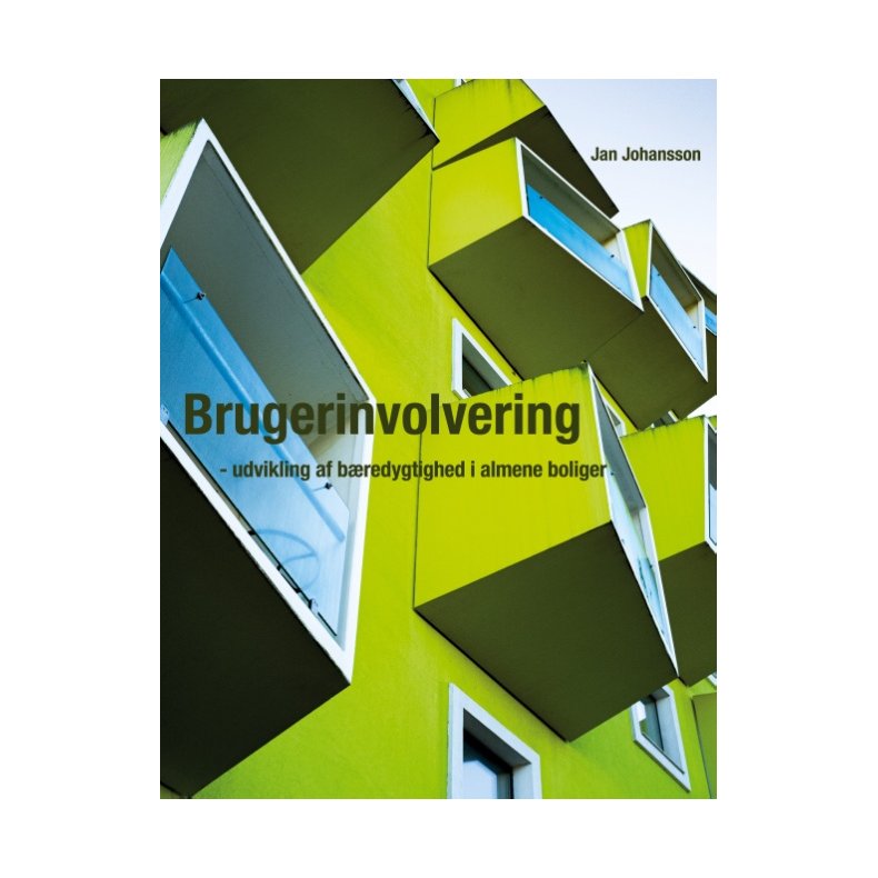Brugerinvolvering - udvikling af bredygtighed i almene boliger 