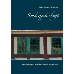 Snderjysk slgt Med sydvestjyske, vestfynske, rske og tyske islt