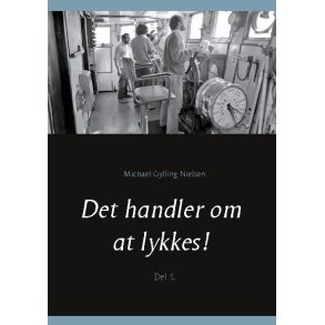Det handler om at lykkes! Del 1.
