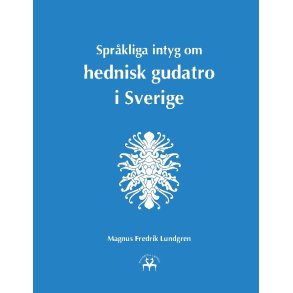 Sprkliga intyg om hednisk gudatro i Sverige 