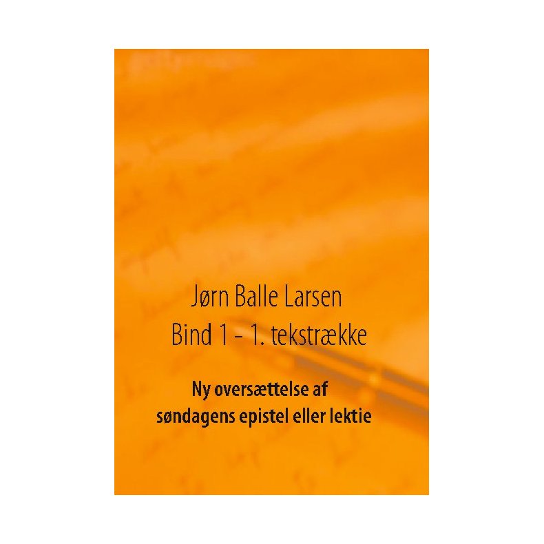 Ny oversttelse af sndagens epistel eller lektie 