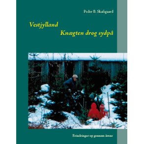 Kngten drog sydp Erindringer op gennem rene