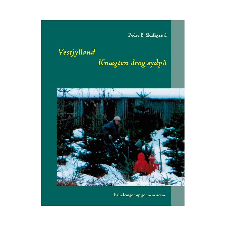 Kngten drog sydp Erindringer op gennem rene