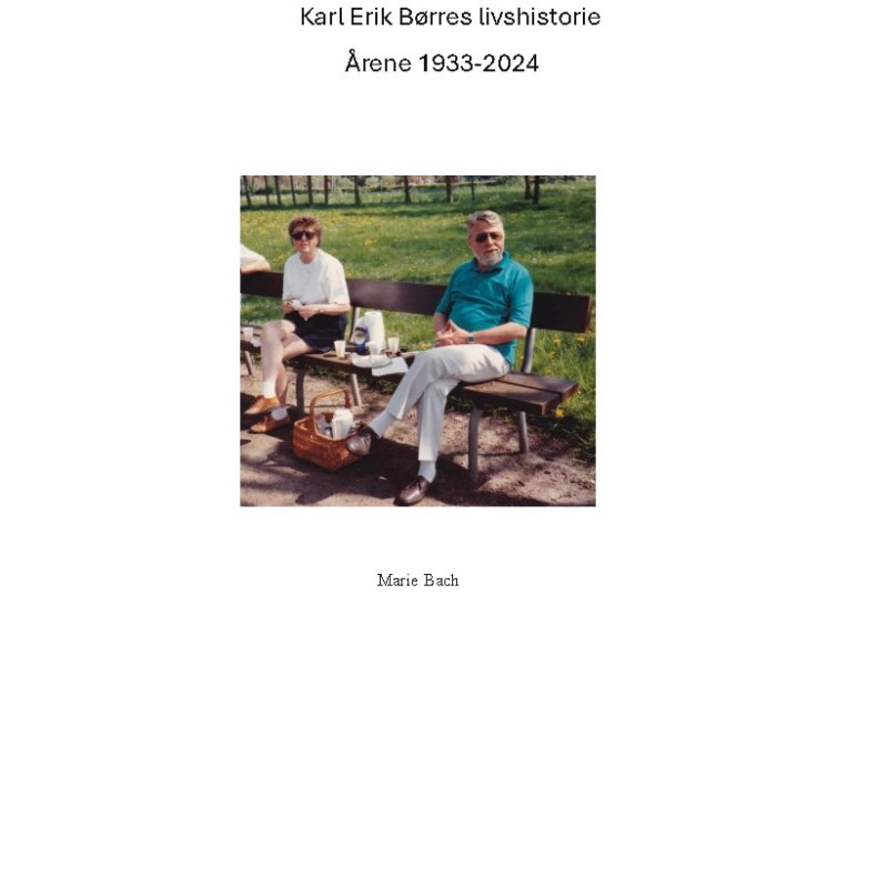 Karl Erik Brres livshistorie rene 1933-2024