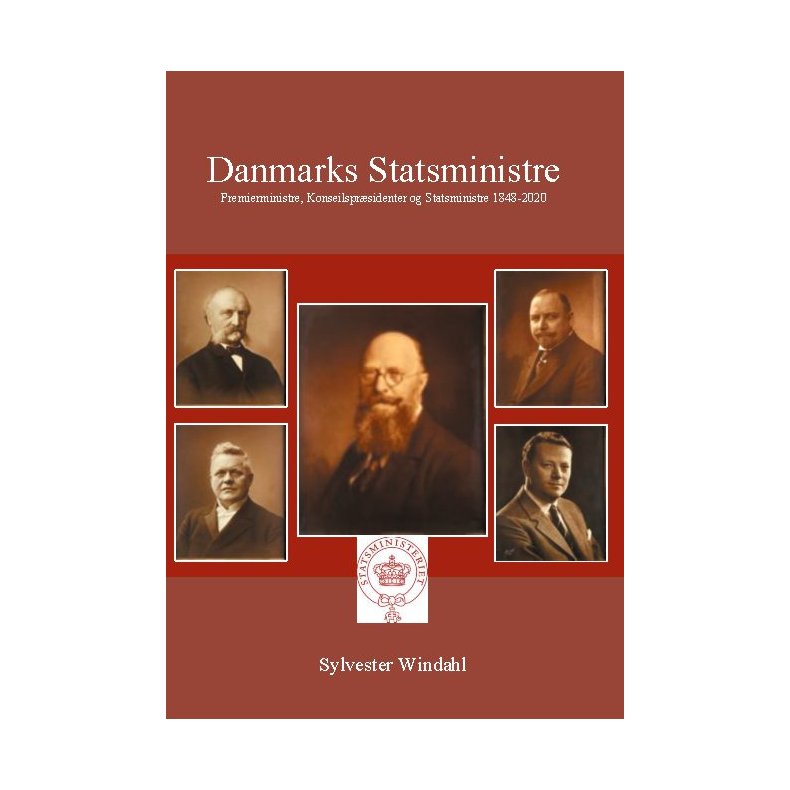 Danmarks Statsministre Premierministre, Konseilsprsidenter & Statsministre 1848-2020