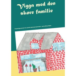 Vigga med den skre familie Den gang Vigga nsten blev vk, og hvorfor man ikke skal lege med knive