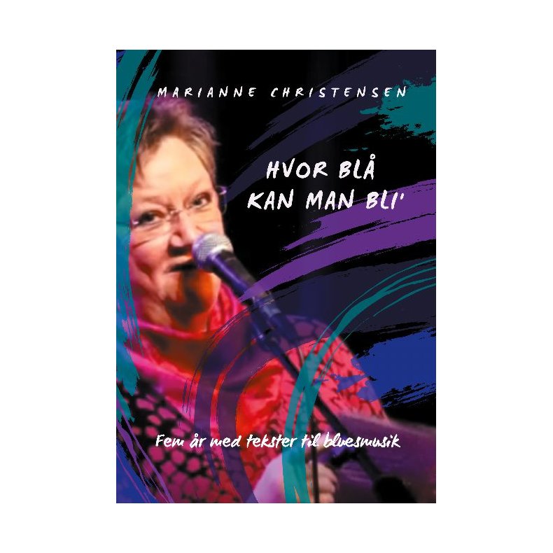 Hvor bl kan man bli' Fem r med tekster til bluesmusik