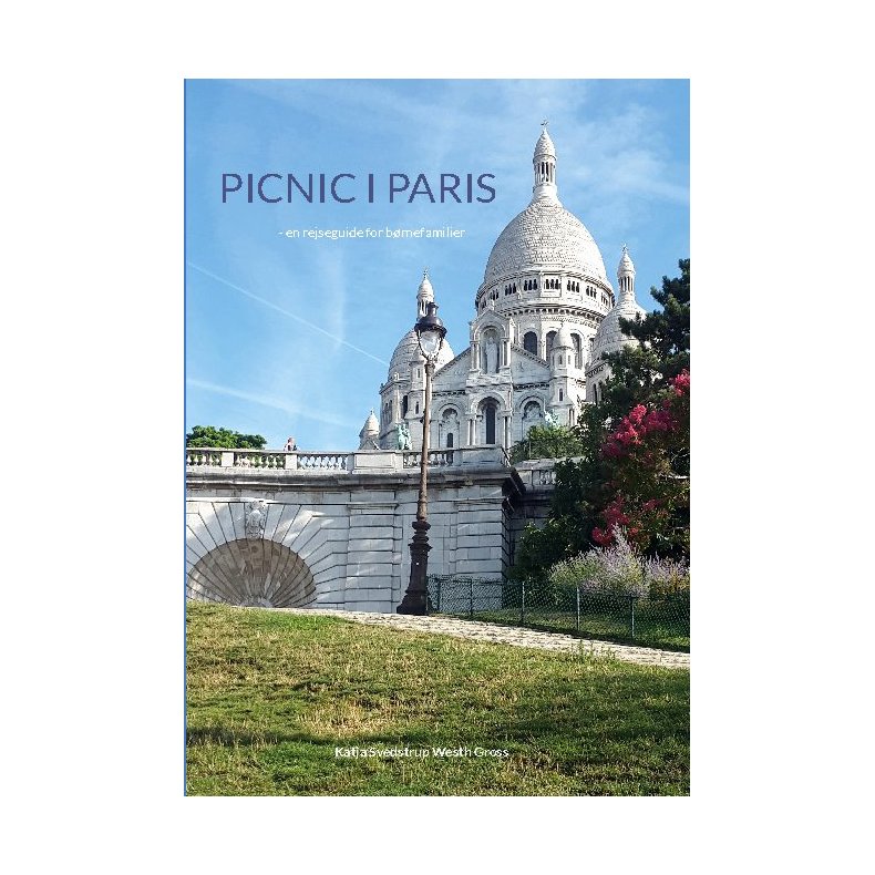 Picnic i Paris - en rejseguide for brnefamilier