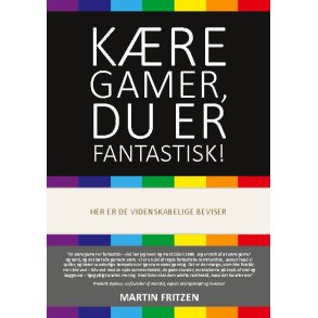 Kre Gamer, du er fantastisk! Her er de videnskabelige beviser