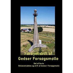 Fornyet drift af Gedser Forsgsmlle - 2021 Del af Serie: Rekonstruktion og drift af Gedser Forsgsmlle