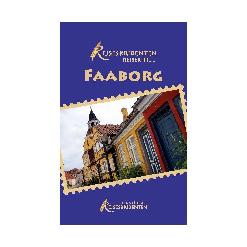 Rejseskribenten Rejser Til... Faaborg 