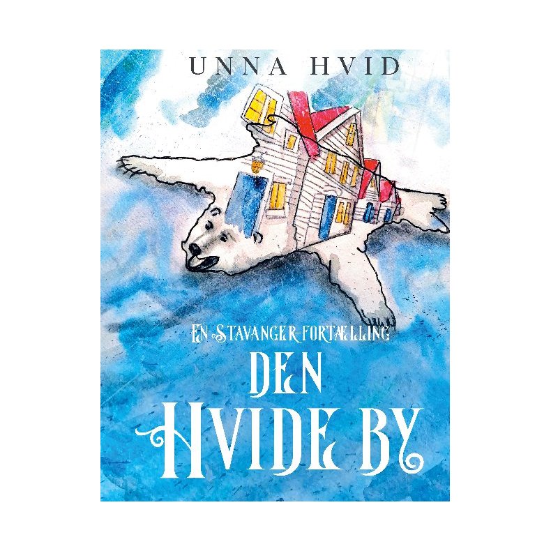 Den Hvide By En Stavanger-fortlling