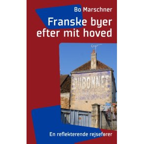 Franske byer efter mit hoved En reflekterende rejsefrer