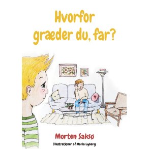 Hvorfor grder du, far? En bog om, nr far fr stress