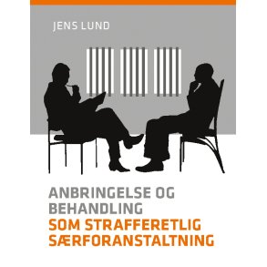 Anbringelse og behandling som strafferetlig srforanstaltning 