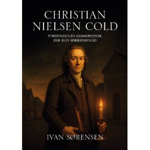 Christian Nielsen Cold Tordenskjolds kammertjener, der blev herredsfoged