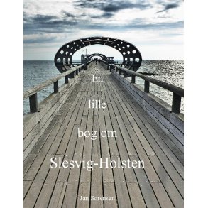 En lille bog om Slesvig-Holsten 