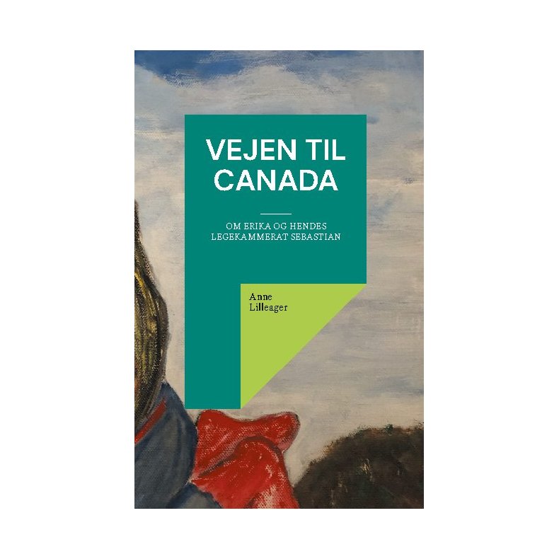 Vejen til Canada Om Erika og hendes legekammerat Sebastian