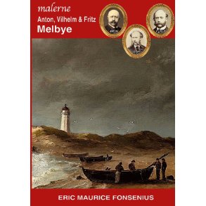 Anton, Vilhelm & Fritz Melbye 