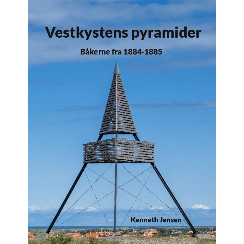 Vestkystens pyramider Bkerne fra 1884-1885
