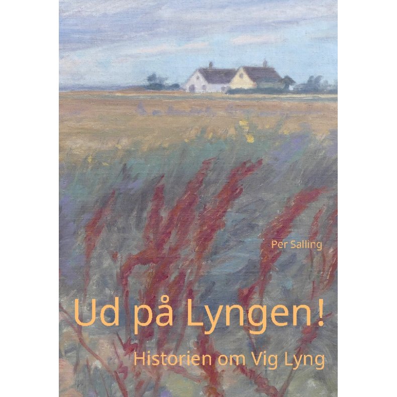 Ud p Lyngen! Historien om Vig Lyng