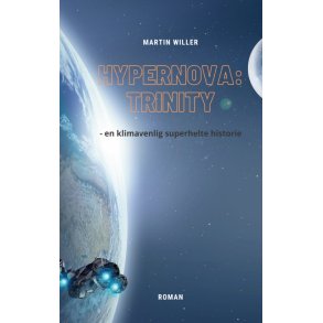 Hypernova Trinity - en klimavenlig superhelte historie