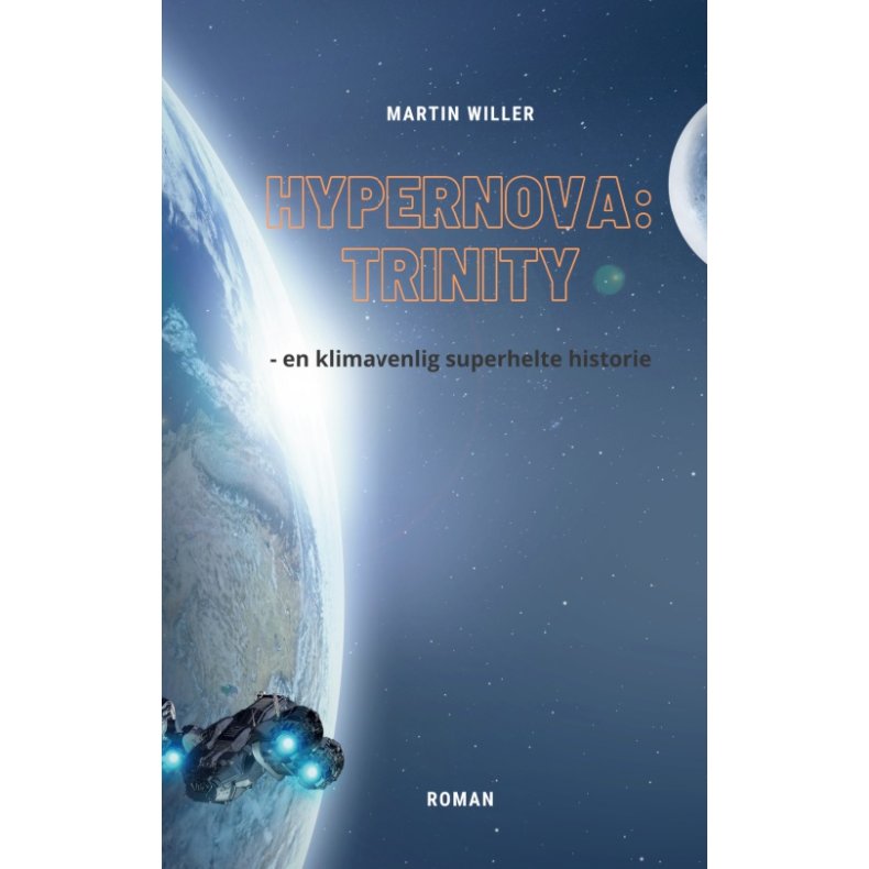 Hypernova Trinity - en klimavenlig superhelte historie