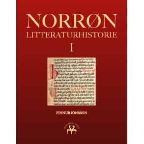 Norrn litteraturhistorie I Den oldnorske og oldislandske litteraturs historie