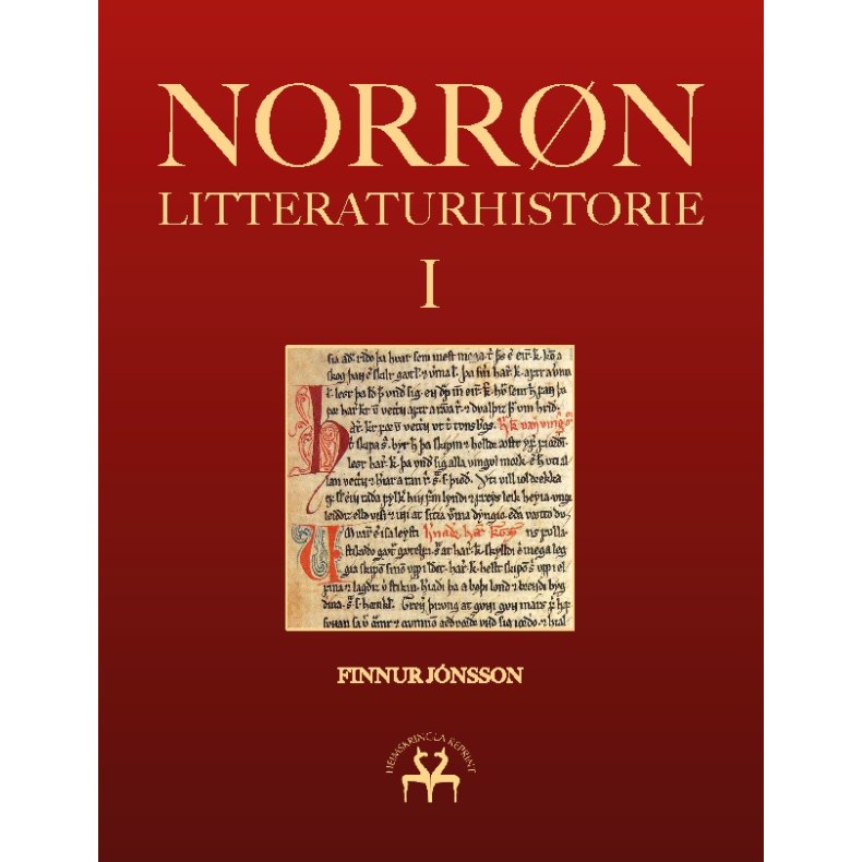 Norrn litteraturhistorie I Den oldnorske og oldislandske litteraturs historie