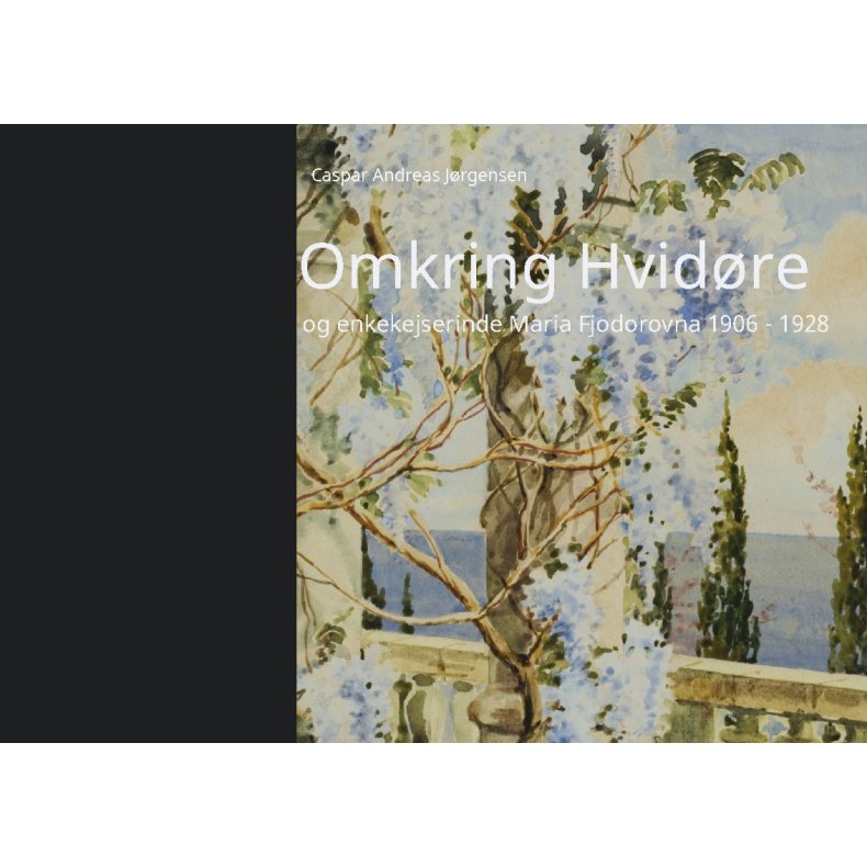 Omkring Hvidre og enkekejserinde Maria Fjodorovna 1906 - 1928