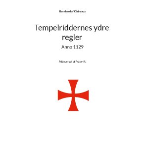 Tempelriddernes ydre regler anno 1129 
