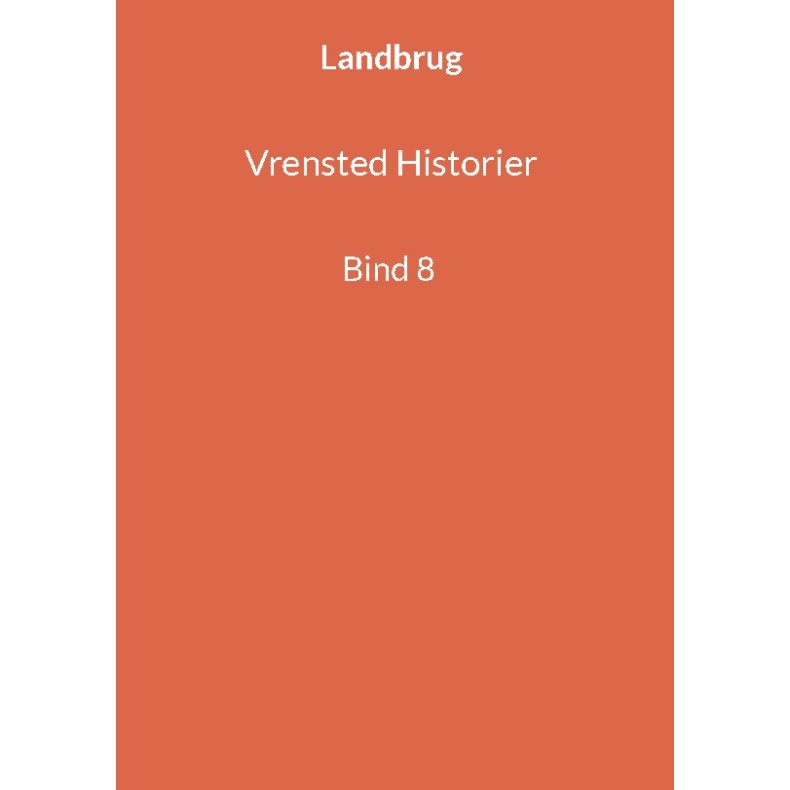 Vrensted Historier Bind 8